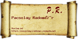 Pacsolay Radomér névjegykártya